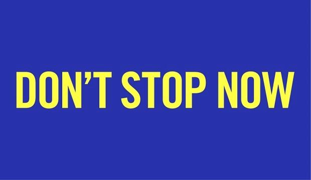 Don't stop now