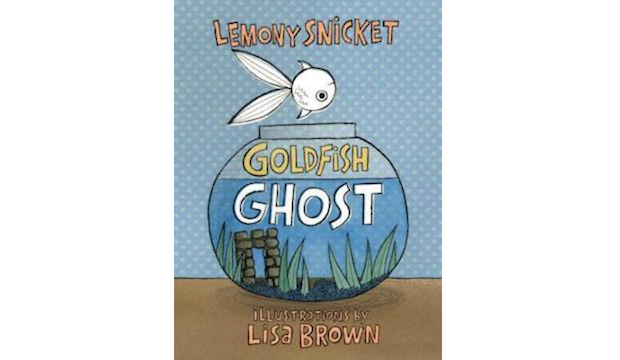 goldfish ghost by lemony snicket