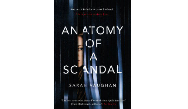 Anatomy of a Scandal by Sarah Vaughan 