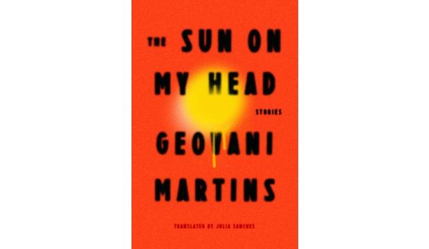 The Sun on my Head by Geovani Martins